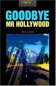 Livro Goodbye Mr Hollywood Autor Escott, John (2000) [usado]