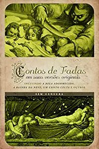 Livro Contos de Fadas em suas Versões Originais Vol.ii : Incluindo a Bela Adormecida, a Rainha da Neve , um Conto Celta e Outros Autor Desconhecido (2016) [usado]