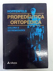 Livro Propedêutica Ortopédica- Coluna e Extremidades Autor Hoppenfeld, Stanley,1834 (1999) [usado]