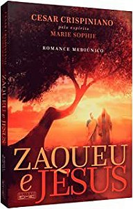 Livro Zaqueu e Jesus Autor Crispiniano, Cesar (2022) [usado]
