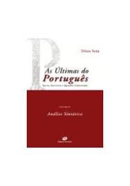 Livro as Últimas do Português Vol. Iv- Análise Sintática : Teoria, Exercícios e Questões Comentadas Autor Sena, Décio (2008) [usado]