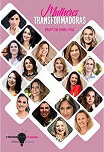 Livro Mulheres Transformadoras- Empreendedorismo Feminino Autor Desconhecido (2019) [usado]