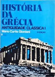 Livro História da Grécia : Antiguidade Clássica I Autor Giordani, Mário Curtis (1984) [usado]