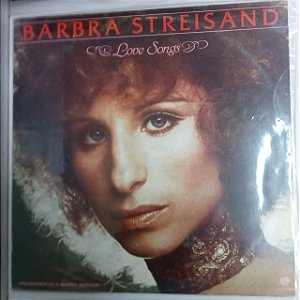 Disco de Vinil Barbra Streisand - Love Songs Interprete Barbra Streisand (1983) [usado]