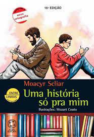 Livro Uma História Só Pra mim Autor Scliar, Moacyr (1994) [usado]