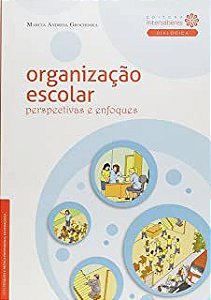 Livro Organização Escolar: Perspectivas e Enfoques Autor Grochoska, Marcia Andreia (2012) [usado]