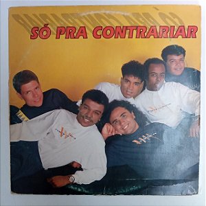 Disco de Vinil Só Pra Contraria - 1993 Interprete Só Pora Contraria (1993) [usado]