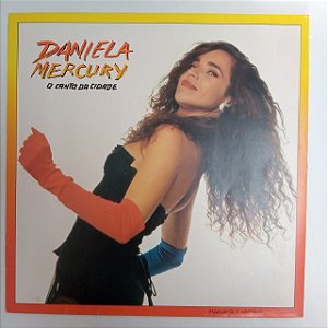 Disco de Vinil Daniela Mercury - o Canto da Cidade Interprete Daniela Mercury (1992) [usado]