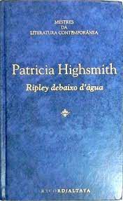 Livro Ripley Debaixo D´agua Autor Highsmith, Patricia (1991) [usado]