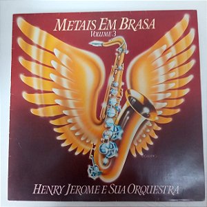 Disco de Vinil Metais em Brasa Vol.3 Interprete Henry Jerome e sua Orquestra [usado]