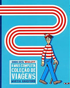 Livro onde Esta Wally? a Mais Completa Coleção de Viagens Autor Handford, Martin (2009) [usado]