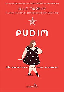 Livro Pudim: Não Quebre as Regras , Mude as Regras! Autor Murphy, Julie (2021) [usado]