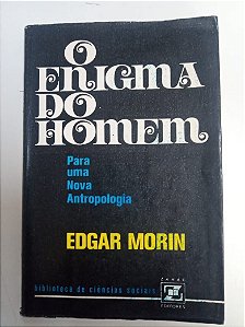 Livro o Enigma do Homem - para Uma Nova Antropologia Autor Morin, Edgar (1975) [usado]
