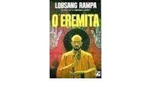 Livro o Eremita Autor Rampa, Lobsang (1971) [usado]