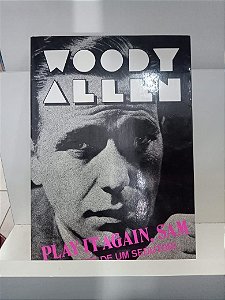 Livro Play It Again - Sonhos de um Sedutor Autor Allen, Woody (1956) [usado]