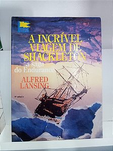 Livro a Incrível Viagem de Shackleton Autor Lansing, Alfred (1995) [usado]