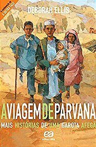 Livro a Viagem de Parvana- Mais Histórias de Uma Garota Afegã Autor Ellis, Deborah (2012) [usado]