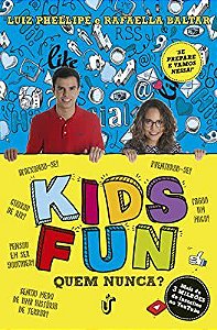 Livro Kids Fun - Quem Nunca? Autor Phellipe, Luiz e Rafaella Baltar [usado]