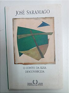Livro o Conto da Ilha Desconhecida Autor Saramago, Jose (2011) [usado]