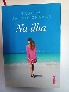 Livro na Ilha Autor Graves, Tracey Garvis (2013) [usado]