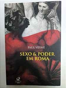 Livro Sexo e Poder em Roma Autor Veyne, Paul (2006) [usado]