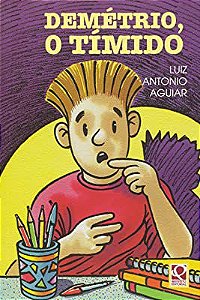 Livro Demétrio, o Tímido Autor Aguiar, Luiz Antonio (1997) [usado]