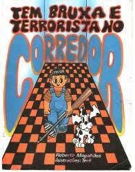Livro Tem Bruxa e Terrorista no Corredor Autor Magalhães, Roberto (1988) [usado]