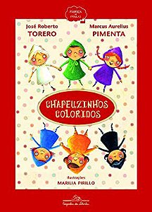 Livro Chapeuzinhos Coloridos Autor Torero, José Roberto (2017) [usado]