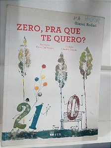 Livro Zero , Pra Qie Te Qiero ? Autor Rodari, Gianni (2014) [usado]