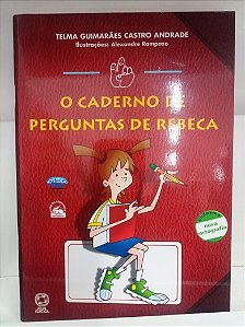 Livro o Caderno de Perguntras de Rebeca Autor Andrade, Telma Guimarães Castro (2009) [usado]