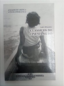Livro Clássicos do Cinema Mudo Autor Bilharinho, Guido (2003) [usado]