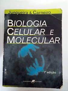 Livro Biologia Celular e Molecular Autor Carneiro e Junqueira [usado]