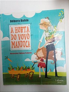 Livro a Horta do Vovô Manduca Autor Rubin, Débora (2012) [usado]