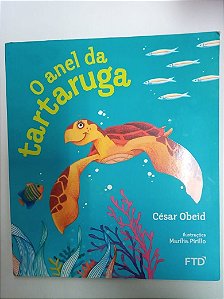 Livro o Anel de Tartaruga Autor Obeid, César (2014) [usado]