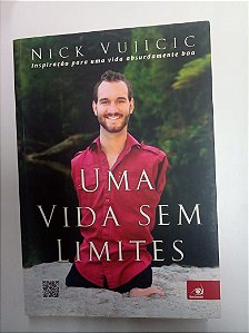 Livro Uma Vida sem Limites Autor Vujicic, Nick (2011) [usado]