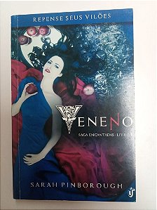 Livro Veneno - Saga Encantadas - Livro 1 Autor Pinborouch, Sarah (2013) [usado]