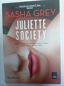 Livro Juliette Society Autor Grey, Sasha (2013) [usado]