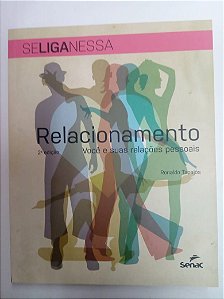 Livro Relacionamento - Você suas Relações Pessoais Autor Tapajós, Ronaldo (2019) [usado]
