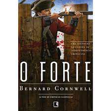 Livro o Forte Autor Cornwell, Bernard (2011) [usado]