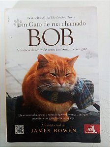 Livro um Gato de Rua Chamado Bob Autor Bowen, James (2013) [usado]