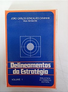 Livro Delineamento da Estratégia Vol.1 Autor Caminha, João Carlos Gonçalves (1982) [usado]
