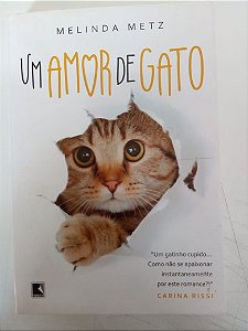 Livro um Amor de Gato Autor Metz, Melinda (2019) [usado]
