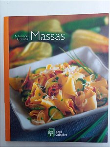 Livro Massas - a Grande Cozinha Autor Abril Coleções (2007) [usado]