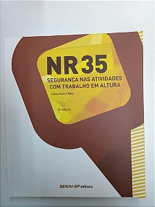 Livro Nr 35 - Segurança nas Atividades com Trabalho em Altura Autor Milan, Celso Flavio (2019) [usado]