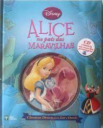 Livro Alice no País das Maravilhas- Clássicos Disney para Ler e Ouvir Autor Desconchecido (2009) [usado]