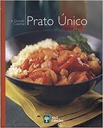 Livro a Grande Cozinha - Prato Unico Autor Varios (2007) [usado]