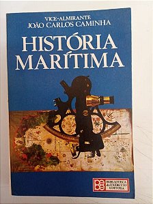 Livro História Marítima Autor Caminha, João Carlos (1980) [usado]