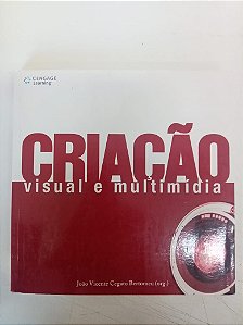 Livro Criação Visual e Multimídia Autor Bertomeu, João Vicente Cegato (1998) [usado]