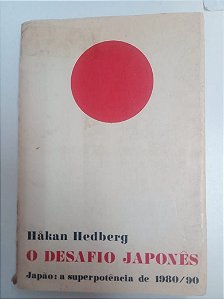 Livro o Desafio Japonês Autor Hedberg, Hakan (1970) [usado]