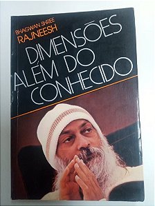 Livro Dimensões Além do Desconhecido Autor Rajneesh, Bhagwan Shree (1982) [usado]